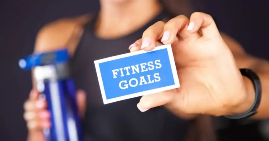 How to Set Realistic Fitness Goals