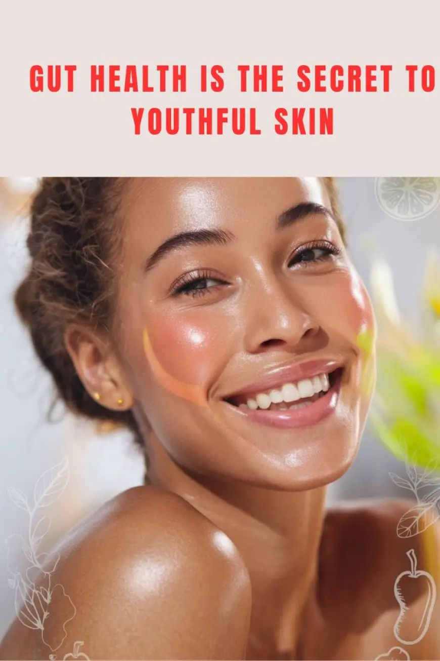 How to Maintain Healthy Skin from the Inside Out